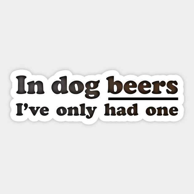 Dog Beers Sticker by Bethany-Bailey